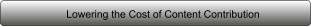 Lowering the Cost of Content Contribution