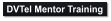 DVTel Mentor Training
